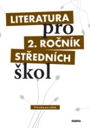Literatura pro 2. ročník středních škol - Průvodce pro učitele + CD | POLÁŠKOVÁ, Taťána