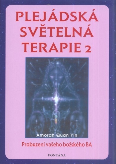 Plejádská světelná terapie 2 | YIN, Amorah Quan