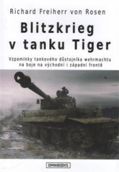 Blitzkrieg v tanku Tiger | ROSEN, Richard Freih
