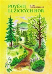 Pověsti Lužických hor | DOSKOČILOVÁ, Hana