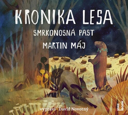 Kronika lesa 2 - Smrkonosná past - CD mp3 | MÁJ, Martin