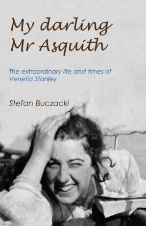 My Darling Mr Asquith - Stefan Buczacki