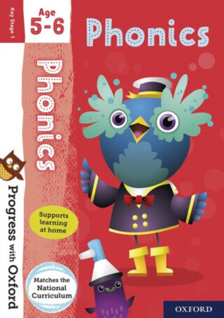 Progress with Oxford: Progress with Oxford: Phonics Age 5-6- Practise for School with Essential English Skills - Undrill Fiona