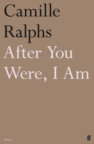 After You Were, I Am - Camille  Ralphs