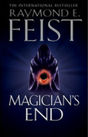 Magicianâ€™s End - Raymond Elias Feist
