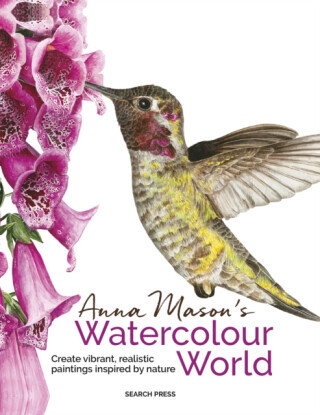 Anna Mason's Watercolour World (paperback edition) - Anna Mason