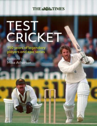 The Times Test Cricket - Times Books, Richard Whitehead