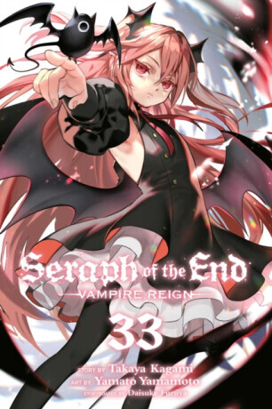Seraph of the End, Vol. 33 - Takaya Kagami