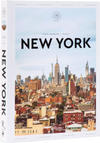 New York: The Extraordinary Guide - Muriel Francoise, Sylvie Li