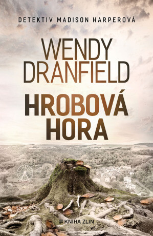 Hrobová hora - Wendy Dranfield - e-kniha