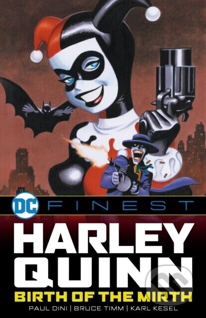DC Finest: Harley Quinn: Birth of the Mirth -  (Dini Paul)(Paperback / softback)