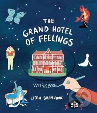 The Grand Hotel of Feelings Workbook - Lidia Brankovic