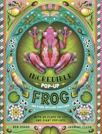The Incredible Pop-up Frog - Ben Hoare