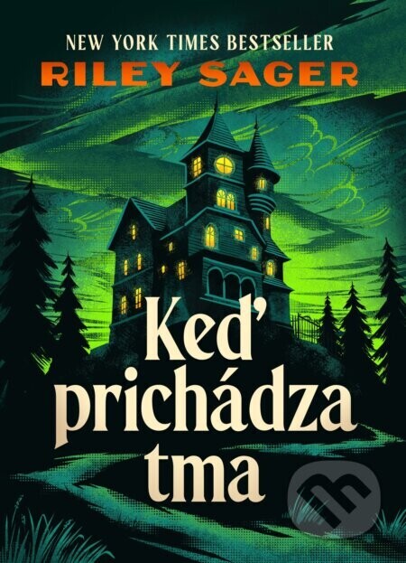 Keď prichádza tma - Riley Sager