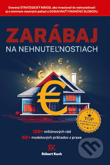 Zarábaj na nehnuteľnostiach - Róbert Koch
