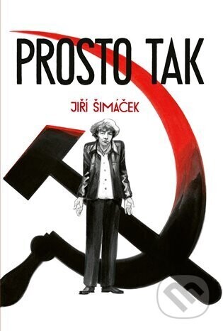 Prosto tak - Jiří Šimáček