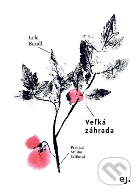Veľká záhrada - Lola Randl