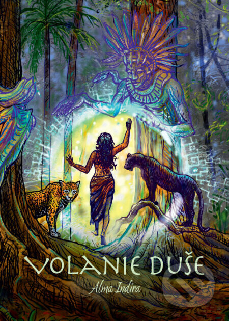 Volanie duše - Alma Indira