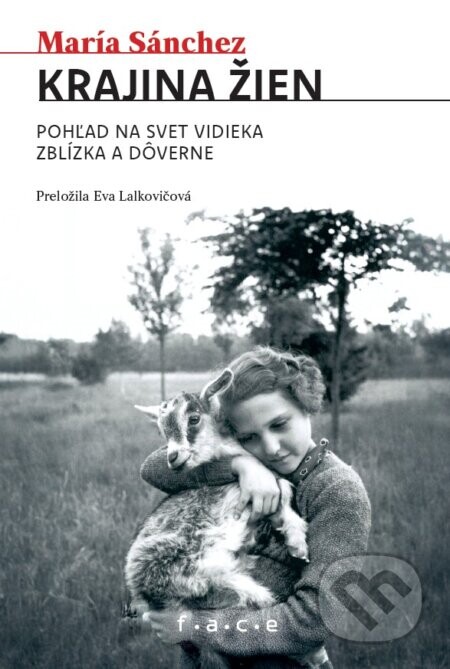 Krajina žien. Pohľad na svet vidieka zblízka a dôverne - María Sánchez