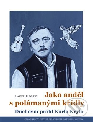 Jako anděl s polámanými křídly - Pavel Hošek