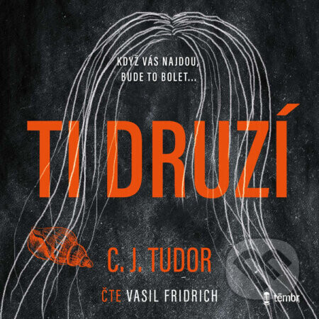 Ti druzí – 2. vydání - C. J. Tudor