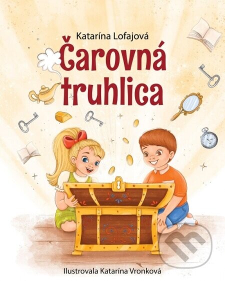 Čarovná truhlica - Katarína Lofajová, Katarína Vronková (ilustrátor)