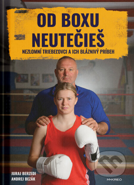 Od boxu neutečieš - Juraj Berzedi