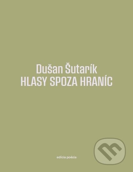 Hlasy spoza hraníc - Dušan Šutarík