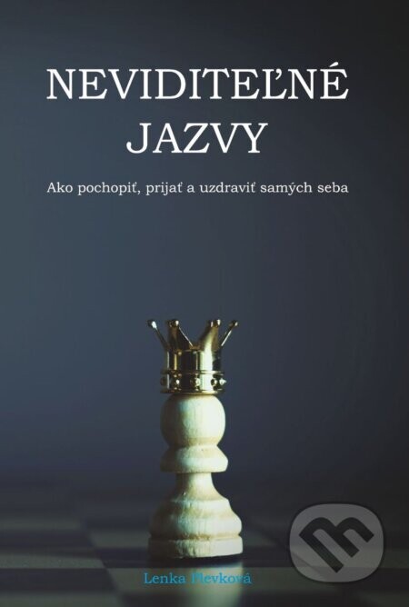 Neviditeľné jazvy - Lenka Plevková
