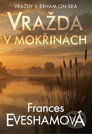 Vražda v mokřinách - Frances Evesham