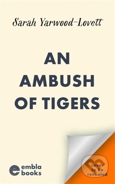 An Ambush of Tigers - Sarah Yarwood-Lovett