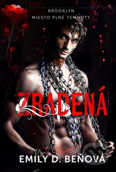 Zradená - Emily D. Beňová