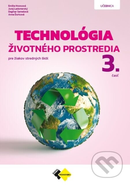 Technológia životného prostredia 3. časť - Anna Ďuricová, Juraj Ladomerský, Emília Hroncová