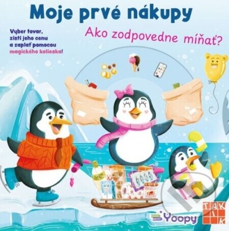 Moje prvé nákupy - Ako zodpovedne míňať? - autorov Kolektív
