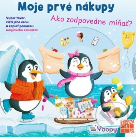 Moje prvé nákupy - Čo sú peniaze? - autorov Kolektív