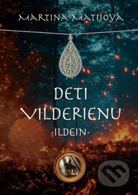 Deti Vilderienu: Ildein - Martina Matijová