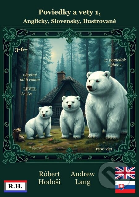 Poviedky a vety 1, Anglicky, Slovensky, Ilustrované - Róbert Hodoši, Andrew Lang
