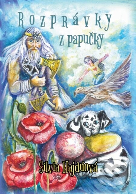 Rozprávky z papučky - Silvia Hajdúová