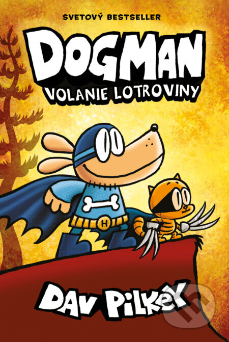 Dogman 6: Volanie lotroviny - Dav Pilkey