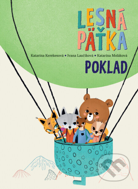 Poklad - Katarína Kerekesová, Katarína Moláková, Ivana Laučíková, Ďuro Balogh (ilustrátor), Mária Nerádová (ilustrátor), Simona Smatana Čechová (ilustrátor)