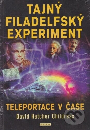 Tajný filadelfský experiment - David Hatcher Childress