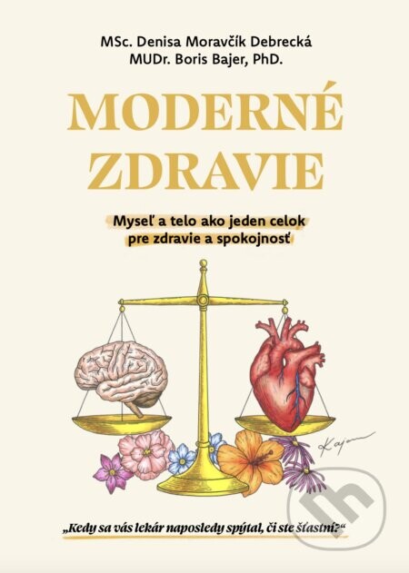 Moderné zdravie - Denisa Moravčík Debrecká, Boris Bajer