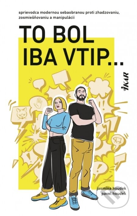 To bol iba vtip... - Pavel Houdek, Jasmína Houdek