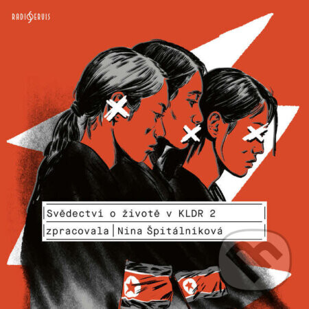 Svědectví o životě v KLDR 2 - Nina Špitálníková