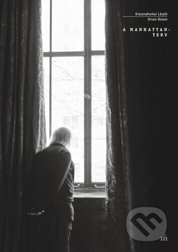 A Manhattan-terv - László Krasznahorkai, Ornan Rotem (ilustrátor)