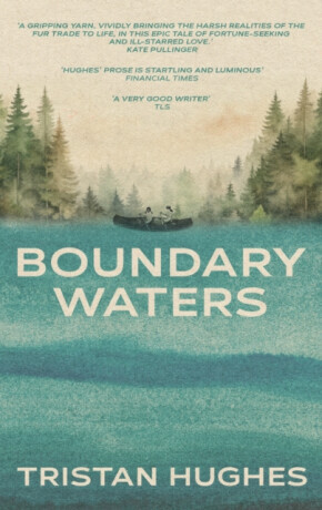 Boundary Waters - Tristan Hughes
