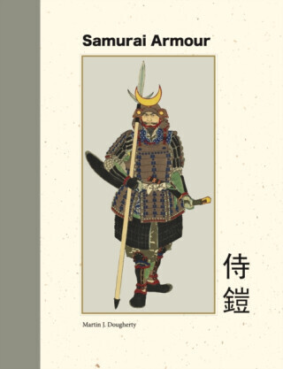 Samurai Armour - Martin J. Dougherty
