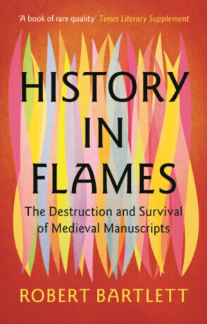 History in Flames - Robert Bartlett