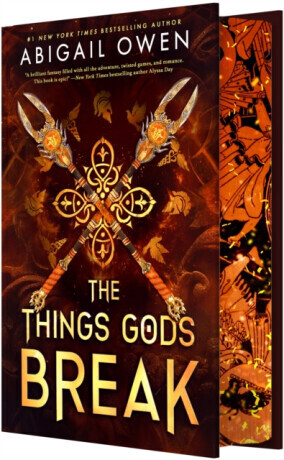 The Things Gods Break - Abigail Owen