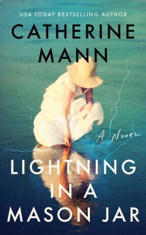 Lightning in a Mason Jar - Catherine Mann
